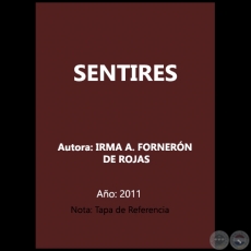 SENTIRES - Autora: IRMA A. FORNERN DE ROJAS - Ao 2011